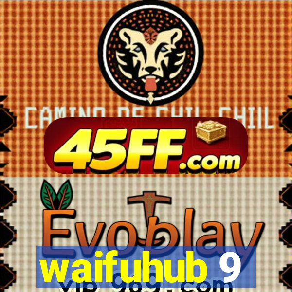 waifuhub 9